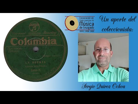 LA HUERTA - BANDA BOLIVIANA - Preludio Aymara (Adrián Patiño Carpio) ℗ 1929