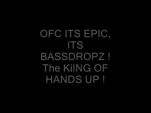 BassDropZ - The Best Hands Up Producer !