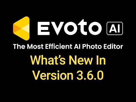 Evoto 3.6.0 Update. Some great new features.
