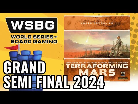 World Series Semi Final 2024 - Terraforming Mars - WSBG 2024