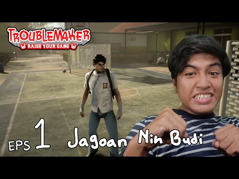 Budi Jagoan Sekolah - Troublemaker Indonesia - Eps 1