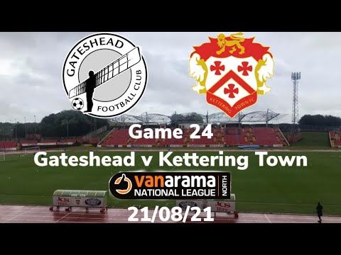2021/2022 game 24 - Gateshead v Kettering Town 21/08/21