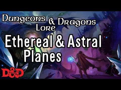 D and D Lore The Ethereal and Astral Plane video thumbnail