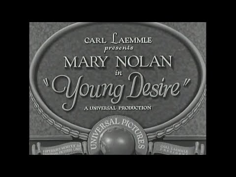 Young Desire (1930) Full old movie, pre-code 1930s, drama, Mary Nolan