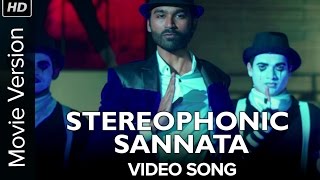Stereophonic Sannata (Uncut Video Song) | SHAMITABH | Amitabh Bachchan, Dhanush &amp; Akshara Haasan