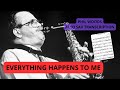 Everything Happens To Me - Phil Woods alto sax solo