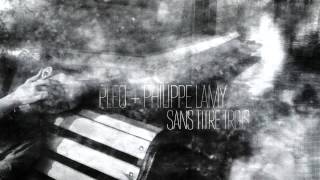 Pleq + Philippe Lamy — Sans Titre Trois (Ben Lukas Boysen Remix)