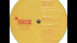 Playin' 4 The City - Later In The Morning
