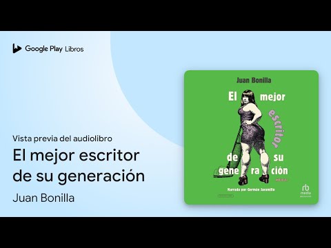 El mejor escritor de su generación de Juan Bonilla · Vista previa del audiolibro