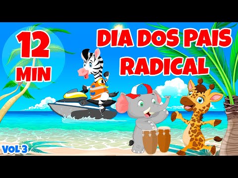 Dia dos Pais Radical Vol. 3 - Giramille 12 min | Desenho Animado Musical