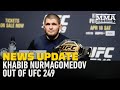 Khabib Nurmagomedov Out of UFC 249 Reaction - MMA Fighting
