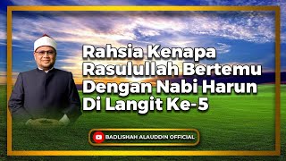 Download lagu “Rahsia Kenapa Rasulullah Bertemu Dengan Nabi Harun Di Langit Ke-5' - Dato' Badli Shah Alauddin mp3 Download lagu “Rahsia Kenapa Rasulullah Bertemu Dengan Nabi Harun Di Langit Ke-5' - Dato' Badli Shah Alauddin mp3