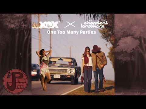 Charli XCX & The Chemical Brothers - One Too Many Parties (Mashup)