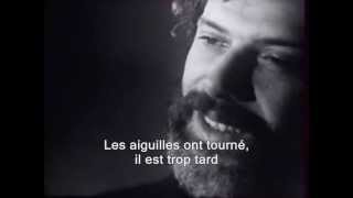 Georges Moustaki - Il est trop tard (sous-titres en français)