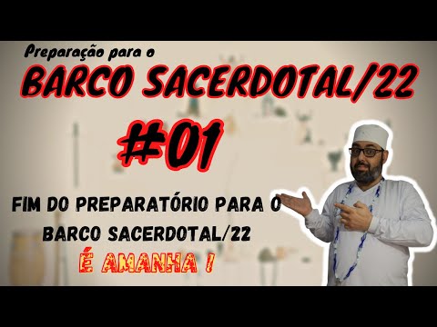 É amanha [chegamos ao fim do nosso preparatório para o Barco Sacerdotal 22] - Curso PBS22 #01