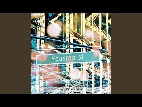 Houston St. (feat. Rick Maun)