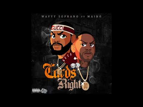 Wavyy Soprano  - Cards Right (feat. Maino)