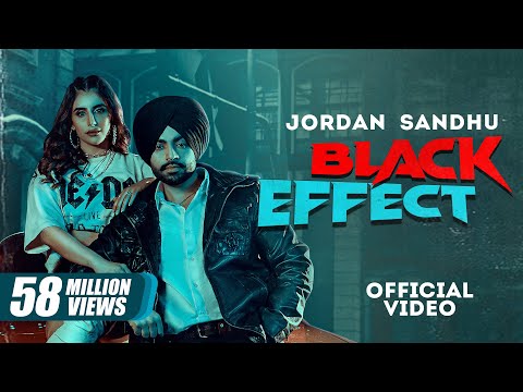 Black Effect (Official Video) Jordan Sandhu Ft Meharvaani | Latest Punjabi Song 2021 | New Song 2022