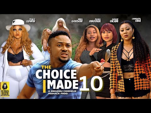 THE CHOICE I MADE 10 - CHINENYE UBA, MIKE GODSON - 2023 Latest Nigerian Nollywood Movie