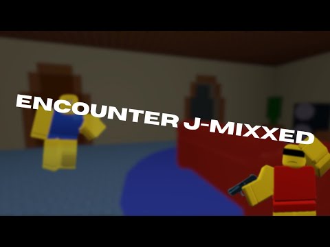 ENCOUNTER J-MIXXED (encounter Z-MIXXED but Jim and T@#I%^M sing it)