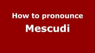 How to pronounce Mescudi