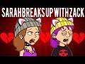 Sarah Breaks Up With Zack