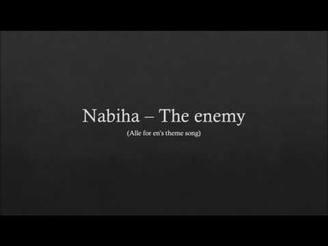 Nabiha - The Enemy