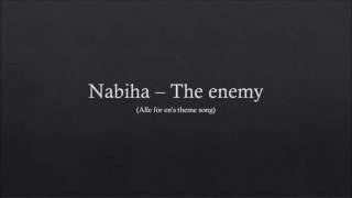 Nabiha - The Enemy