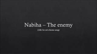 Nabiha - The Enemy