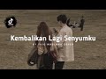 Kembalikan Senyumku Melly Goeslaw Faiq Maulana Cover Lirik Video