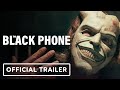 The Black Phone - Official Trailer (2022) Ethan Hawke, Jeremy Davies, Mason Thames, Madeleine McGraw