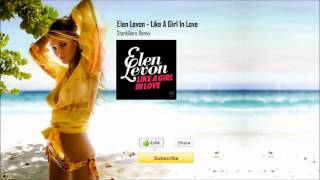 Elen Levon - Like A Girl In Love (Starkillers Remix)