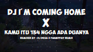Download lagu DJ I'm Coming Home X Kamu Itu 134 Ngga Ada duanya [ DJ DESA X FAHMYFAY Remix ] mp3