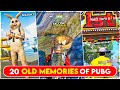20 *OLD MEMORIES* OF PUBG MOBILE 😱 That will Remind you the old days 😍