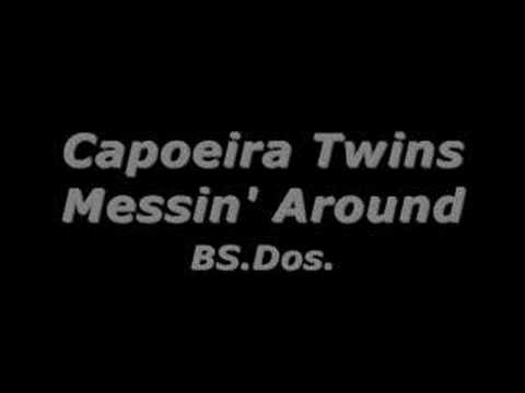 Capoeira Twins ~ Messin' Around