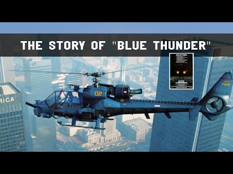 The story of Blue Thunder helicopter
