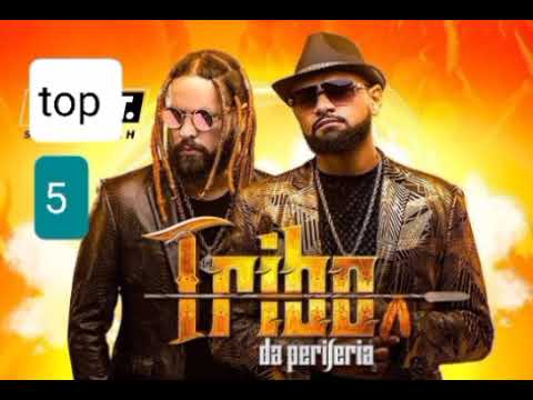 💥top  5  melhores   da  Tribo da Periferia