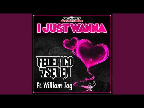 I Just Wanna (Extended Mix)