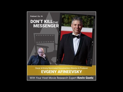 Evgeny Afineevsky on Raising Awareness of Global Issues Through Film & Driving Positive Change