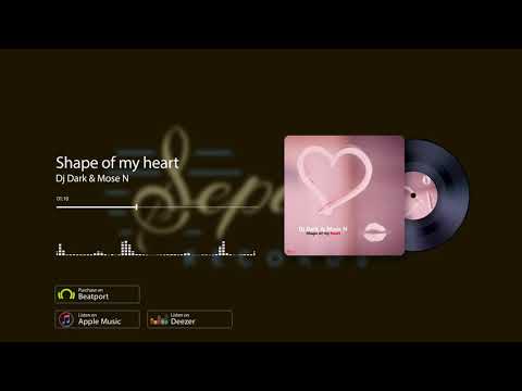 @DjDarkRomania & @Mose N - Shape of my heart (Radio Edit) [Sepaya Records]