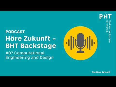 BHT Backstage #07: Computational Engineering and Design
