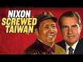 How Nixon In China Betrayed Taiwan