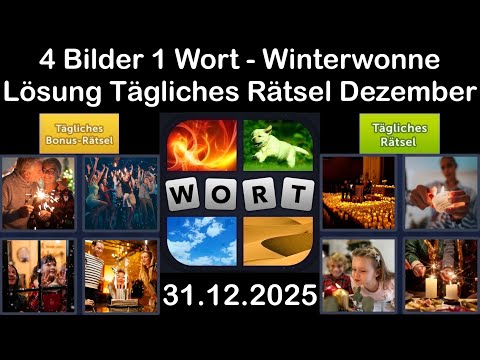 4 Bilder 1 Wort - Winterwonne - 31.12.2025 - Lösung Tägliches Rätsel - Dezember 2025 #4Bilder1Wort