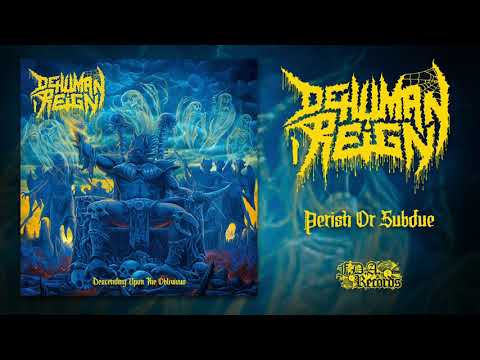 DEHUMAN REIGN - Perish or Subdue (OFFICIAL VIDEO)