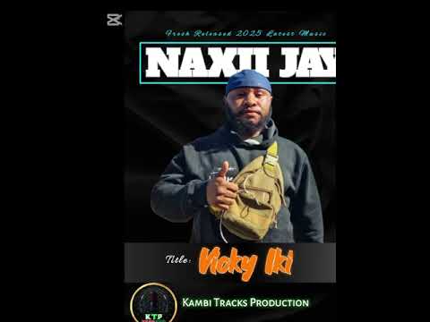 VIKI IKI (2025) - NAXII JAY (Kambi Tracks Prod.) #UGLEE_BEE 