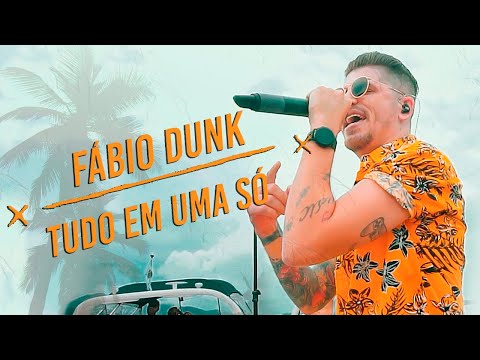 Fábio Dunk - Tudo Em Uma Só