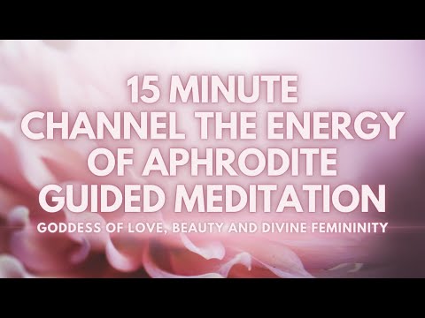 15 Minute Connect with the Goddess Aphrodite Guided Meditation | Deep Self Love