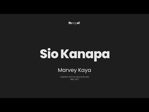 sio kanapa - marvey kaya | lirik