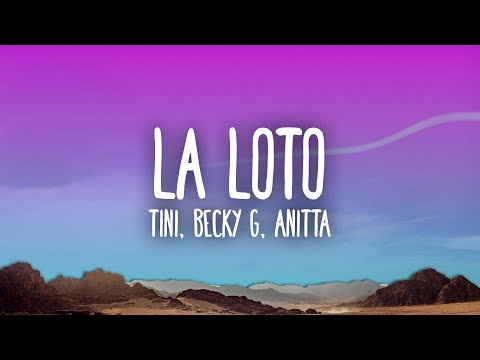 TINI, Becky G, Anitta - La Loto (Letra/Lyrics)