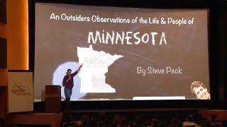 Steve Peck - An Outsiders Observations of the Life and People in Minnesota